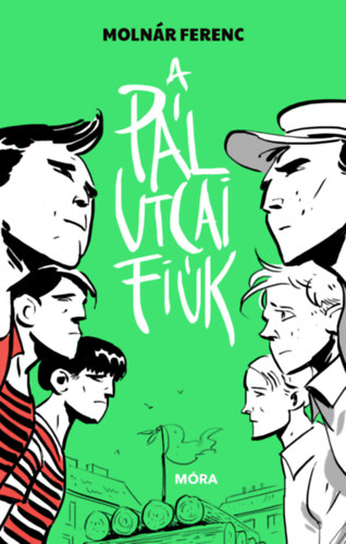 Molnár Ferenc - A Pál utcai fiúk