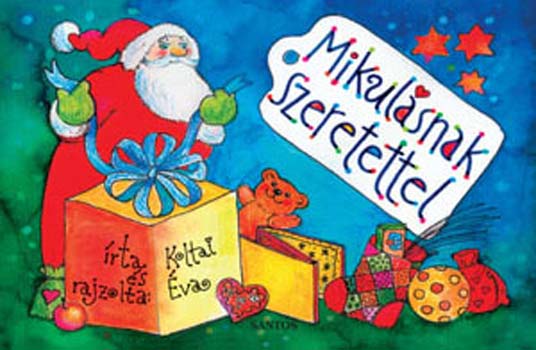 Koltai Éva - Mikulásnak szeretettel