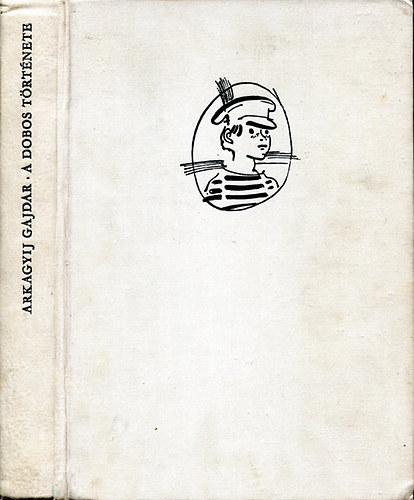 A. Gajdar - A dobos t�rt�nete