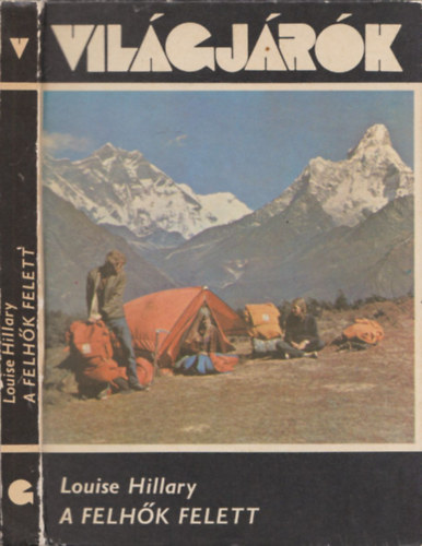 Louise Hillary - Vilgjrk-A felhk felett