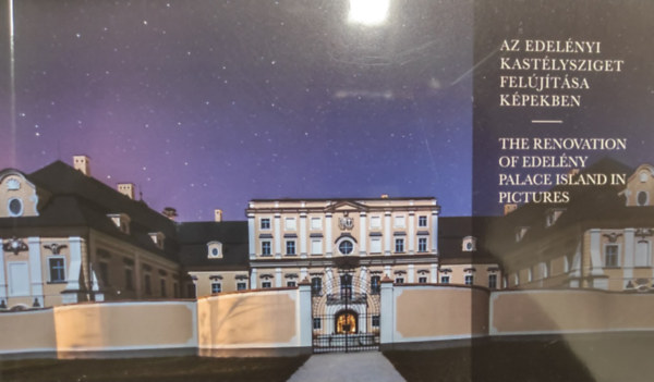 Edelényi kastélysziget felújítása képekben