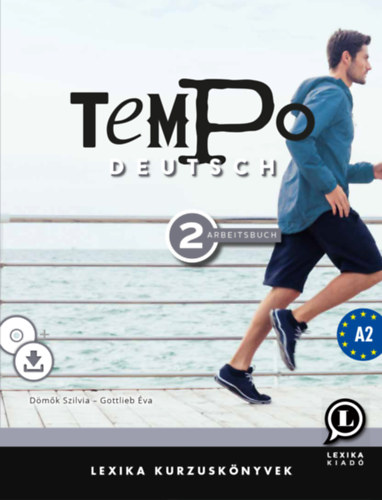 Dmk Szilvia Gottlieb va - Tempo Deutsch 2 - Arbeitsbuch A2