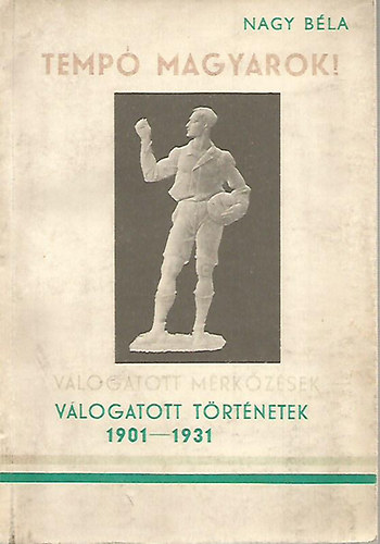 Nagy B�la - Temp� magyarok!