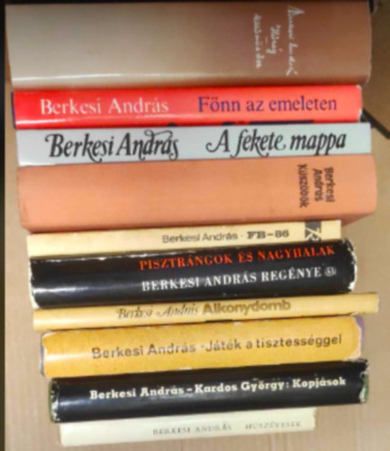 Berkesi Andr�s - 9 db Berkesi Andr�s k�nyv : - Fb-86 - H�sz�vesek - Pisztr�ngok �s nagyhalak - A fekete mappa - K�sz�b�k - Alkonydomb - J�t�k a tisztess�ggel - H�s�g, K�l�n�s �sz - Kopj�sok - F�nn az emeleten