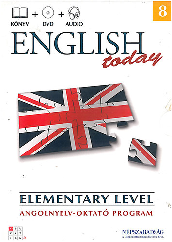 English today 8. - Elementary level 4. (Angolnyelv-oktat� program)