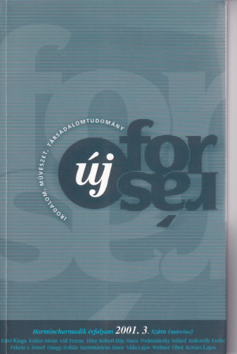 �j forr�s - Irodalom, m�v�szet, t�rsadalomtudom�ny 2001. 3. sz�m