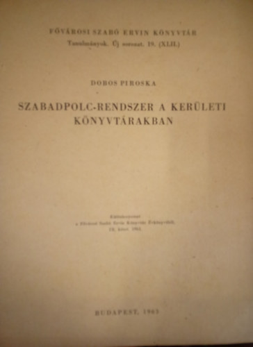 Dobos Piroska - Szabadpolc-rendszer a kerleti knyvtrakban
