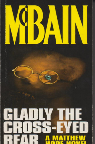 Ed McBain - Gladly the Cross-eyed Bear
