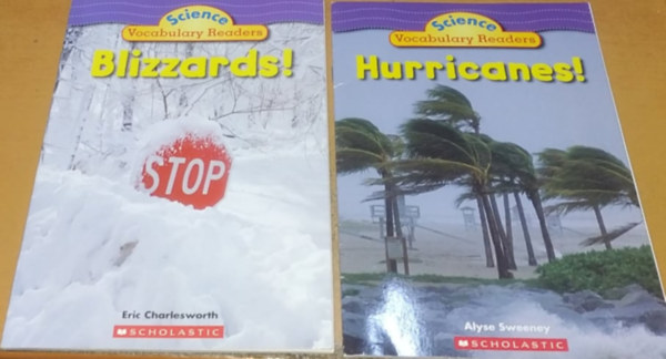 Eric Charlesworth Alyse Sweeney - Science Vocabulary Readers: Blizzards! + Hurricanes! (2 fzet)