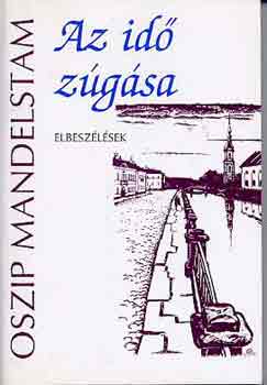 Oszip Mandelstam - Az id zgsa