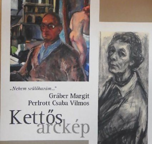 Ketts arckp (Grber Margit - Perlrott Csaba Vilmos)