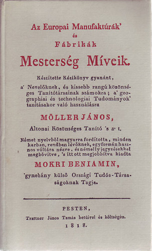 Az eur�pai Manufaktur�k �s F�brik�k Mesters�g M�veik