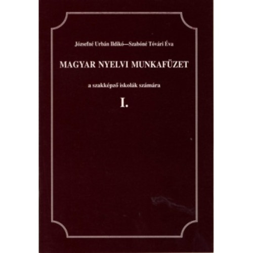 Urbn Ildik; Tvri va - Magyar nyelvi munkafzet I.