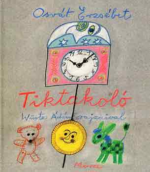 Osv�t Erzs�bet - Tiktakol�