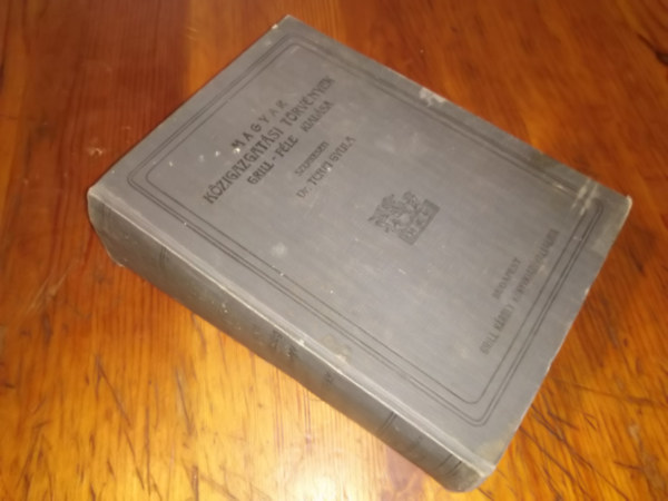 dr.  Trfi Gyula (szerk.) - A magyar kzigazgatsi trvnyek Grill-fle kiadsa -Els ptktet.