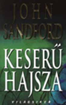John Sandford - Keser� hajsza