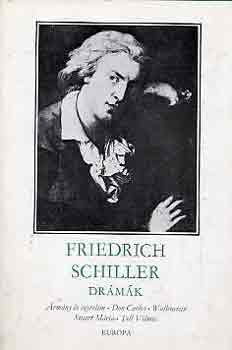 Friedrich Schiller - Drámák I-II. (Schiller)