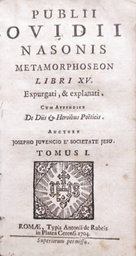 Pubii Ovidii Nasonis - OVIDII NASONIS METAMORPHOSEON libri XV Lugduni apud Ioannem Frellonium