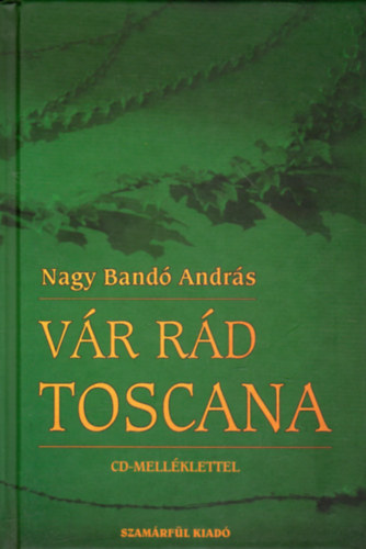 Nagy Band Andrs - Vr rd Toscana - CD mellklettel (dediklt)
