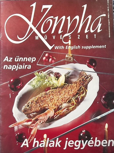 Komromi Zoltn  (szerk.) - Konyha mvszet Gasztronmiai magazin - VIII. vfolyam 1998/6. szm