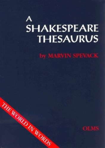 Marvin Spevack - A Shakespeare Thesaurus