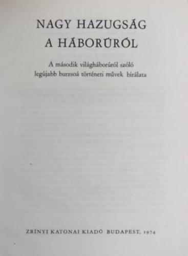 szerkesztette: V. A. Szekisztov - Nagy hazugs�g a h�bor�r�l