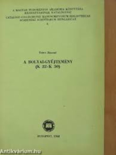 Fráter Jánosné - A Bolyai-gyűjtemény (K22 - K30)