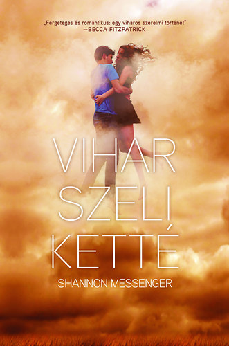 Shannon Messenger - Vihar szeli ketté - Égszakadás I.
