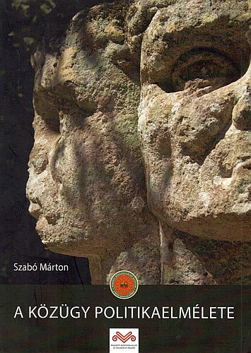 Szab� M�rton - A k�z�gy politikaelm�lete