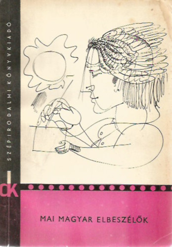 Véber Károly - Mai magyar elbeszélők (Véber Károly szerk.)