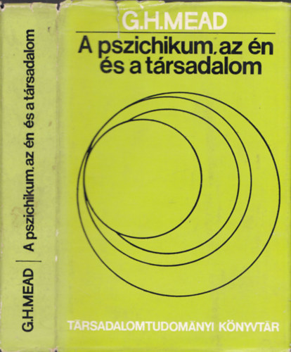 G.H. Mead - A pszichikum, az n s a trsadalom