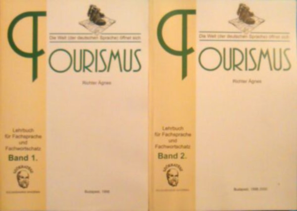 Richter �gnes - TOURISMUS -Die Welt (der deutschen Sprache) �ffnet sich-Lehrbuch BAND 1 & 2