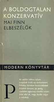 A boldogtalan konzervat�v (Mai finn elbesz�l�k)