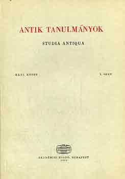 Töttössy Csaba (főszerk.) - Antik tanulmányok-Studia antiqua XXXI. kötet 1. szám