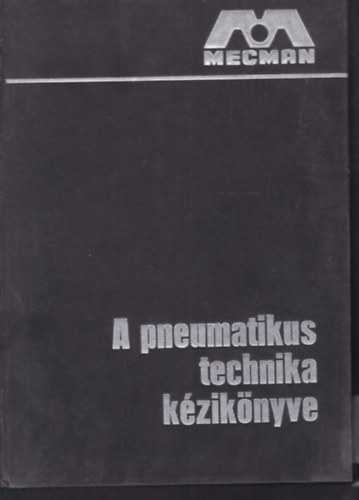 Gunnar Bergstand - A pneumatikus technika kézikönyve 2. - Hengerek kézikönyve