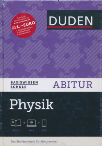 Duden Basiswissen Schule Abitur Physik Buch+WEB+APP - Das Standardwerk fr Abiturinten 4.auflage