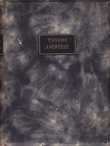 Rabindranáth Tagore - A kertész