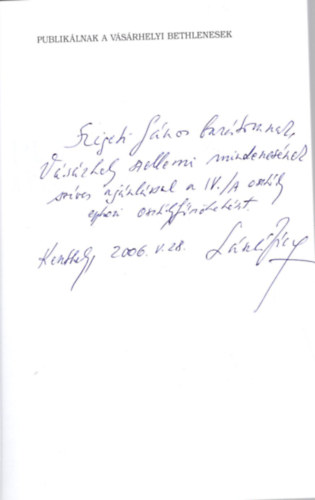 Cs. Nagy Ibolya - Publikálnak a Vásárhelyi Bethlenesek - A hódmezővásárhelyi Bethlen Gábor Gimnázium 1963-ban érettségizett IV.A. osztályának kiadványa - Dedikált