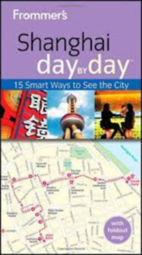 Frommer's Shaghai Day By Day