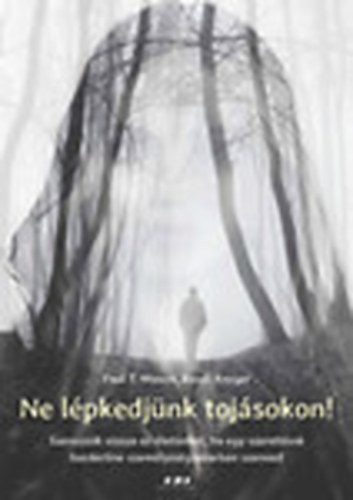 Paul T. Mason; Randi Kreger - Ne l�pkedj�nk toj�sokon!