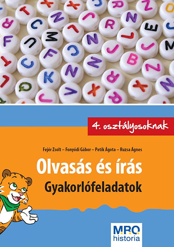 Fejr Zsolt; Fonydi Gbor; Petik gota; Ruzsa gnes - Olvass s rs - Gyakorlfeladatok 4. osztlyosoknak