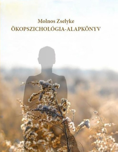 Molnos Zselyke - kopszicholgia-alapknyv