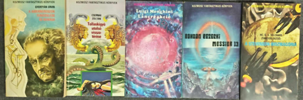 Csernai Zoltán, Luigi Menghini, Bohdan Petecki, HC. G. S. Solenard Gyertyán Ervin (Tandori Dezső) - (5db) Kozmosz Fantasztikus Könyvek könyvcsomag: A kiberneroszok tündöklése és bukása / Tollaskígyó utolsó visszatérése / Láncreakció / Messier 13 / A Stevenson-biozmagória
