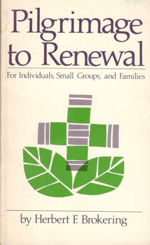 Pilgrimage to Renewal - For Individuals, Small Groups, and Families