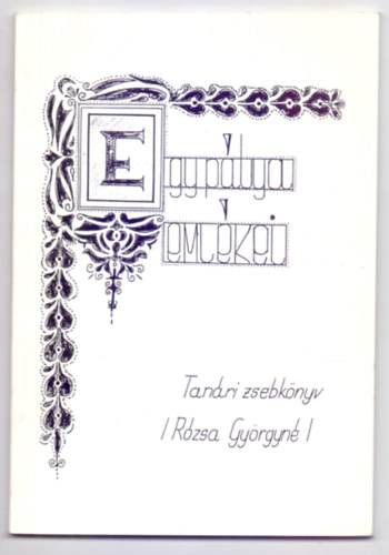 Rzsa Gyrgyn - Egy plya emlkei - Tanri zsebknyv -dediklt