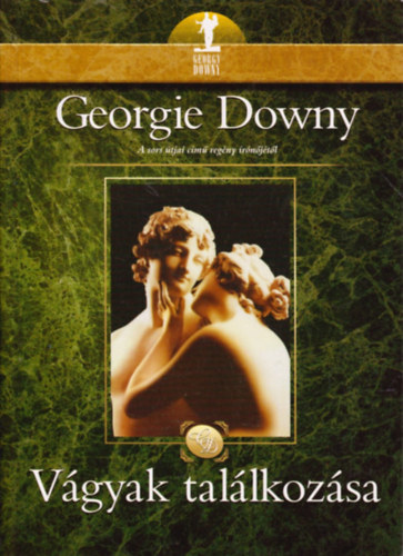 Georgie Downy - Vgyak tallkozsa