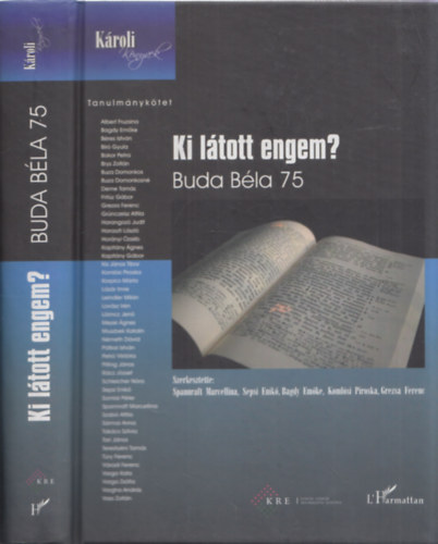 Sepsi Enikő, Bagdy Emőke, Komlósi Piroska, Grezsa Ferenc Spannraft Marcellina - Ki látott engem?- Buda Béla 75