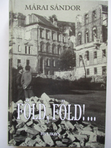 Mrai Sndor - Fld, fld!...