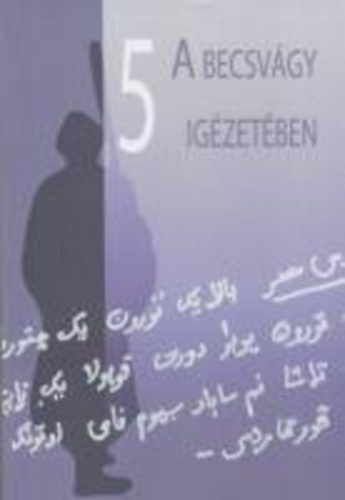 Dobrovits Mih�ly  (szerk.) - A becsv�gy ig�zet�ben (V. Nemzetk�zi V�mb�ry Konferencia)