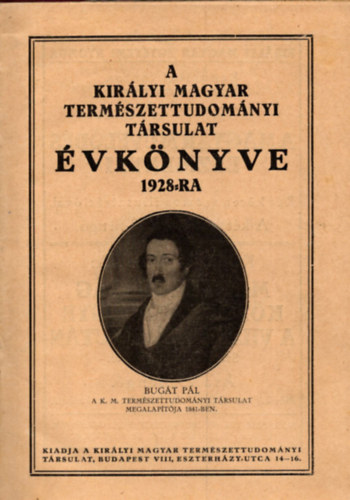 A Kirlyi Magyar Termszettudomnyi Trsulat vknyve 1928-ra